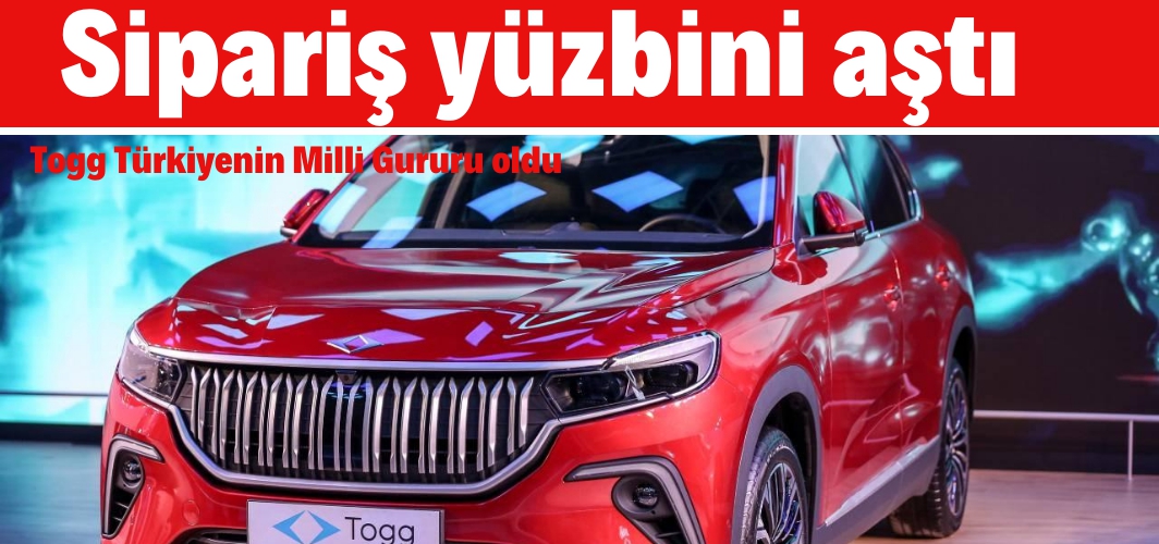 Togg için verilen sipariş 100 bini aştı