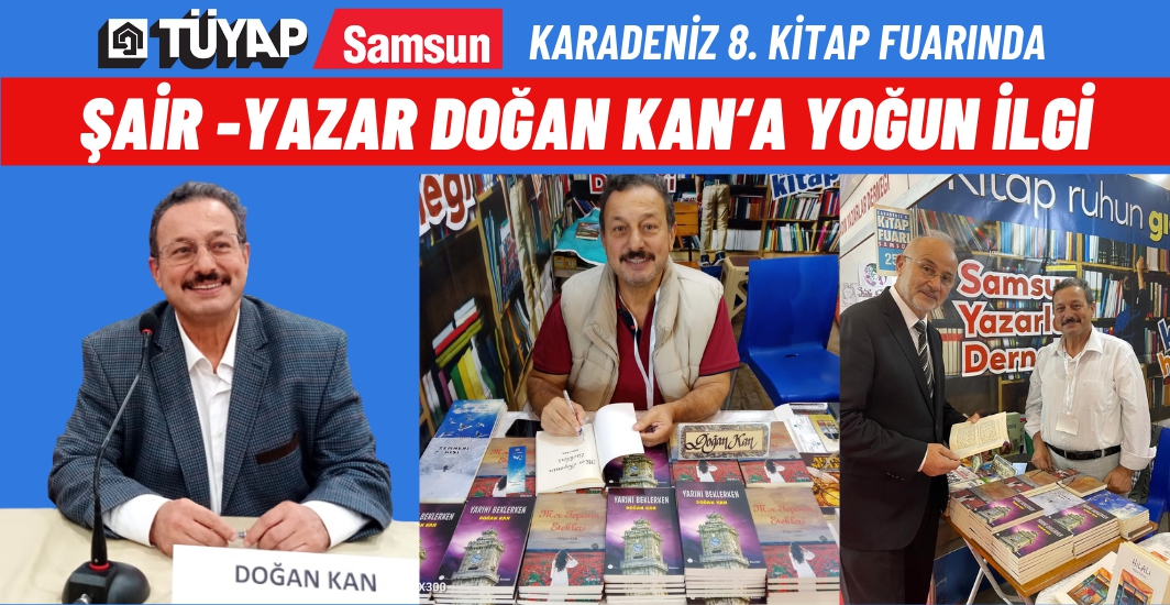 Tüyap Karadeniz Kitap Fuarında Şair-Yazar Doğan Kan'a yoğun ilgi