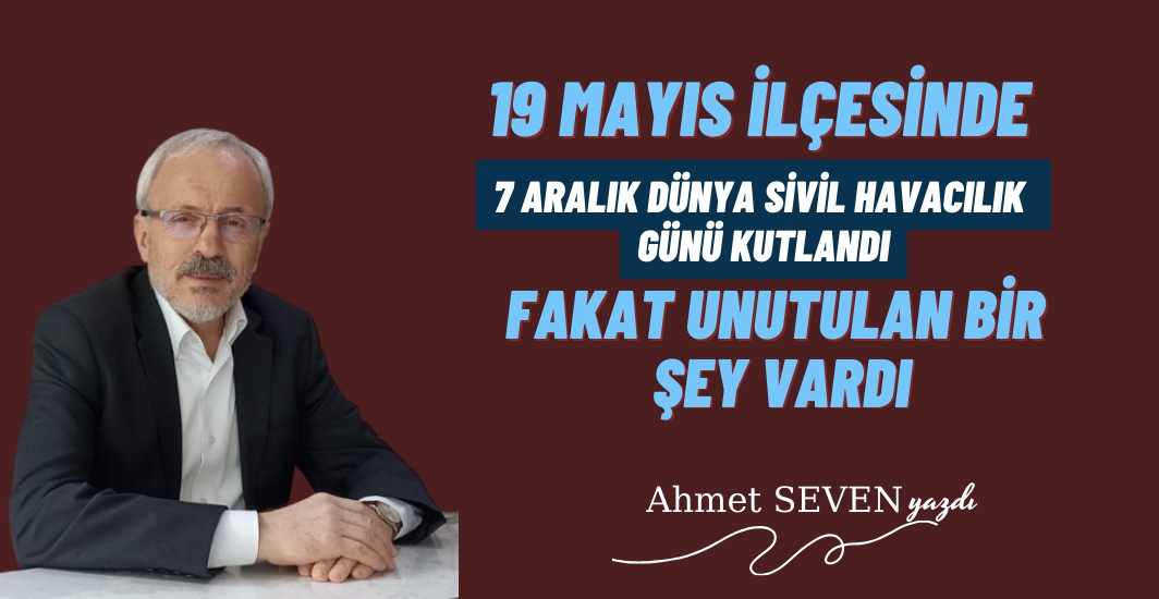 Dünya Sivil Havacılık Günü ve Samsun