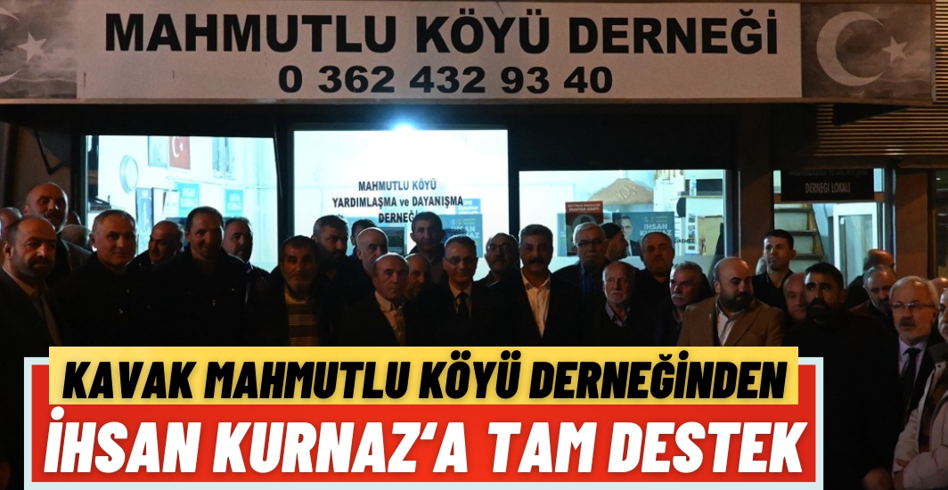 İhsan Kurnaz Kavak Mahmutlu Köyü Derneğinde konuştu