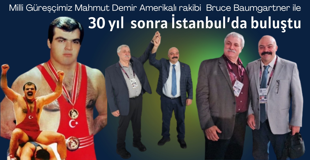 Mahmut Demir ve Bruce Baumgartner 30 yıl sonra buluştu