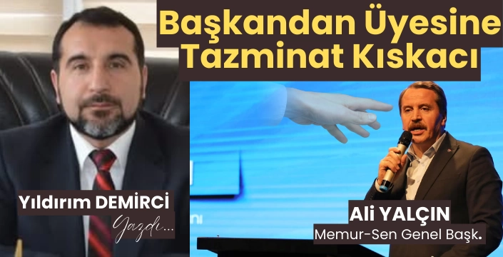 Memur-Sen Genel Başkanı Ali Yalçın'dan bir garip tazminat davası