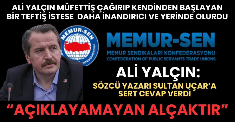 Ali Yalçın'dan Sözcü yazarına sert cevap: Açıklamazsan alçaksın!