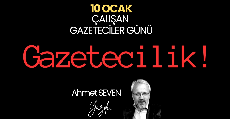 Gazetecilik ilkelerine uyan gazetecilere selam olsun.