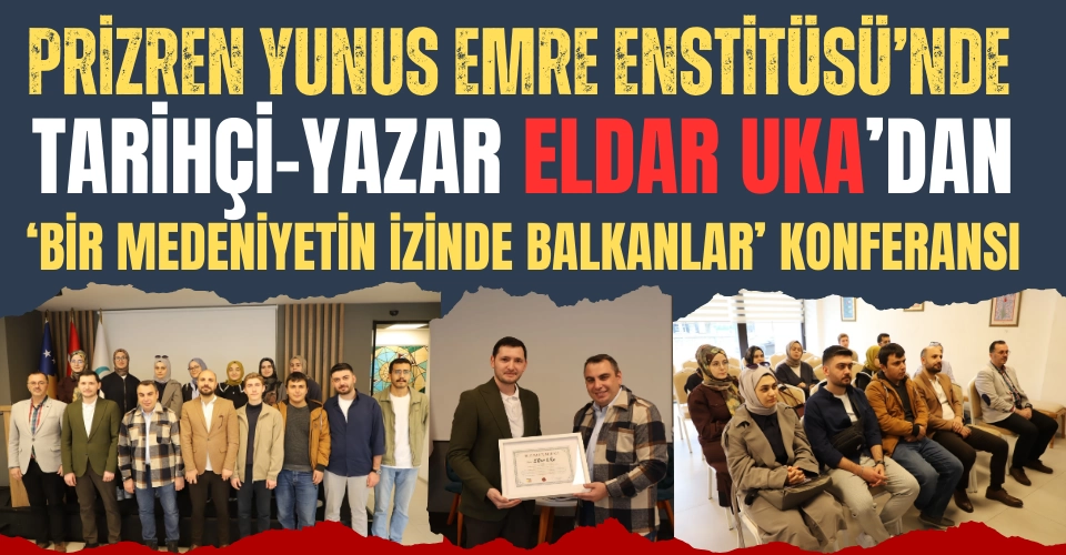 Eldar Uka Prizren Yunus Emre Enstitüsünde konuştu