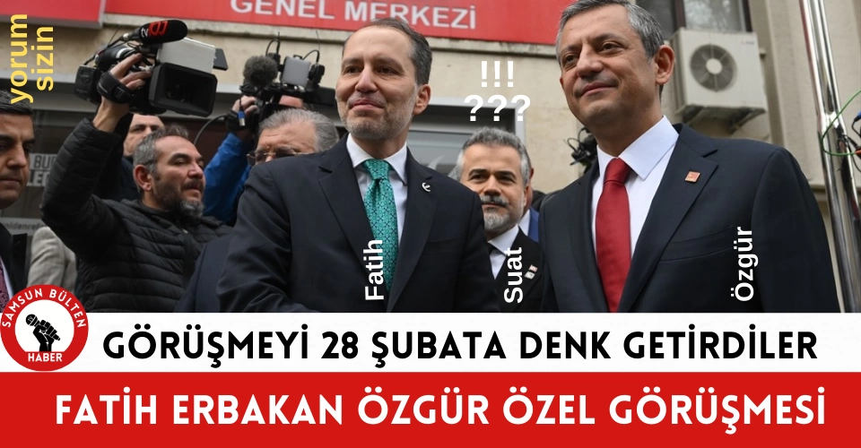 Erbakan Özel Görüşmesi 28 Şubat'a denk getirildi