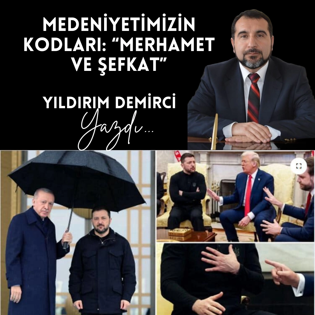 Medeniyetimizin Kodları: 'Merhamet ve Şefkat'