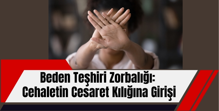 Beden Teşhiri: Onurun Metalaşması ve Toplumsal Yansımaları