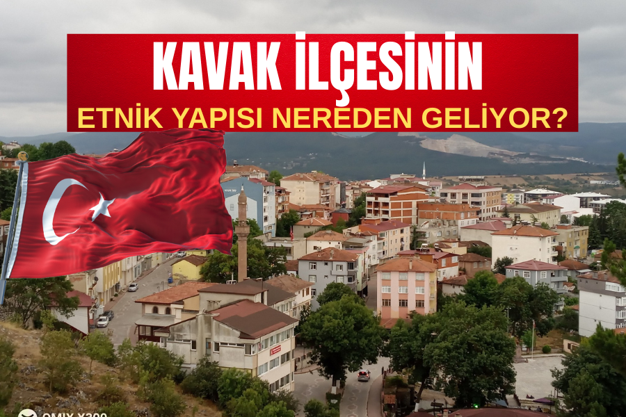 Kavak İlçesinin Temel Etnik Kökeni: Türkmen ve Yörükler