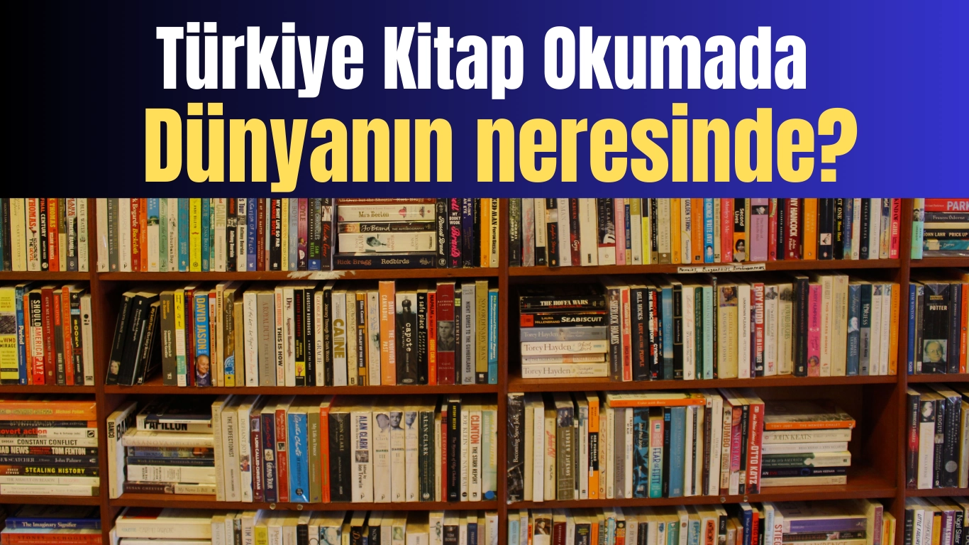 Türkiye Kitap Okumada Dünyanın Neresinde?