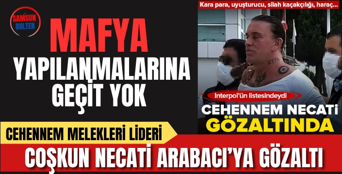Cehennem Melekleri Lideri İzmir'de Yakalandı: Coşkun Necati Arabacı Gözaltında