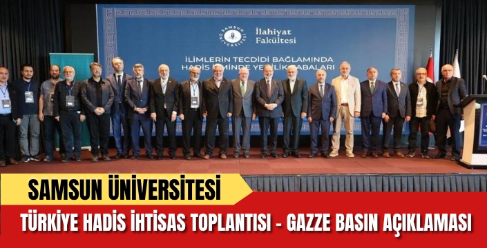 Hadis Akademisyenlerinden Samsun'da Gazze İçin Güçlü Ses