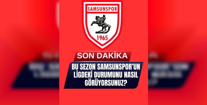 Samsunspor, bu sezonun başlangıcında gösterdiği performansla dikkat çekiyor