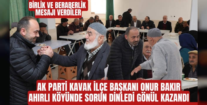 AK Parti Kavak İlçe Başkanı Onur Bakır'dan Ahırlı Köyü Ziyareti