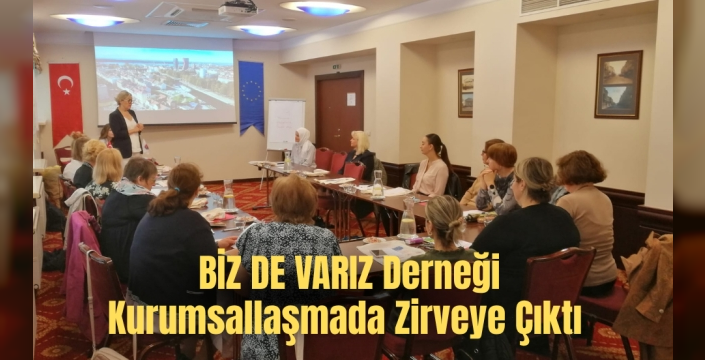 Biz de Varız Derneği Kurumsallaşmada Emin Adımlarla İlerliyor