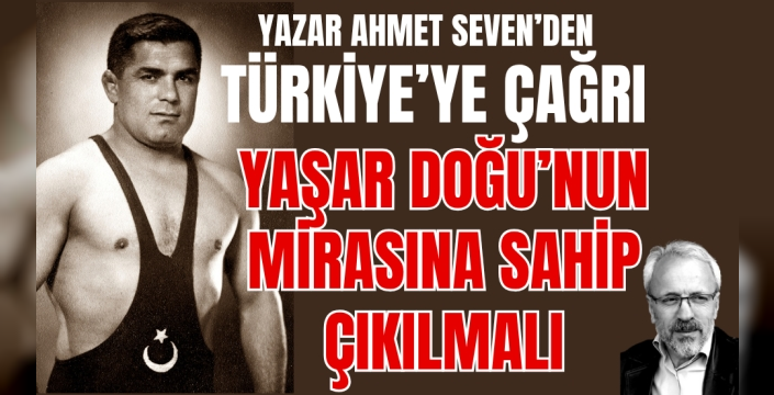 Yaşar Doğu'nun Mirasına Sahip Çıkılmalı: Yazar Ahmet Seven'den Samsun ve Türkiye'ye Çağrı!