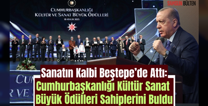 Cumhurbaşkanlığı Kültür Sanat Büyük Ödülleri Sahiplerini Buldu