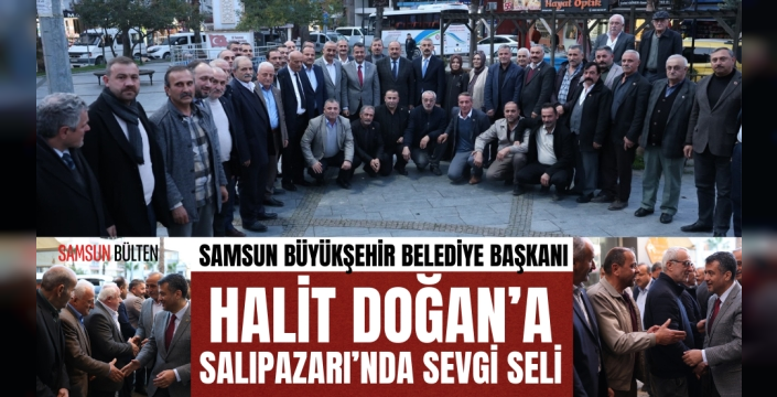 Salıpazarı’nda Halit Doğan Rüzgarı: '17 İlçemiz Bizim Evimiz'