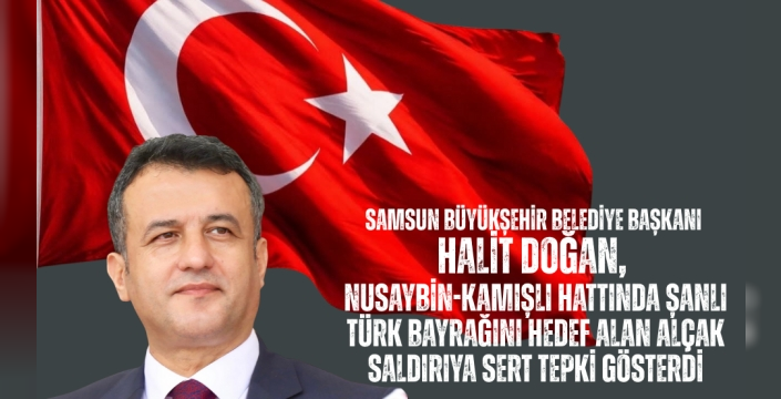 Başkan Halit Doğan’dan Bayrak Mesajı: 'Bayrağımız Milletimizin Namusudur'