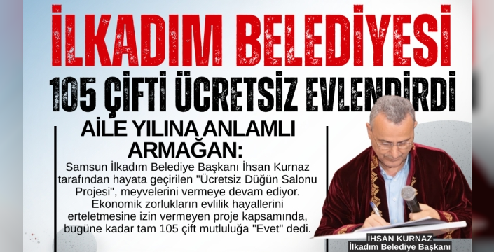 İlkadım Belediyesi 105 çifti ücretsiz evlendirdi