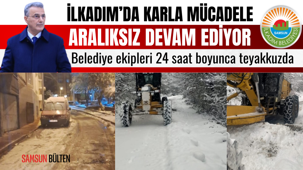 İlkadım’da Karla Etkin Mücadele