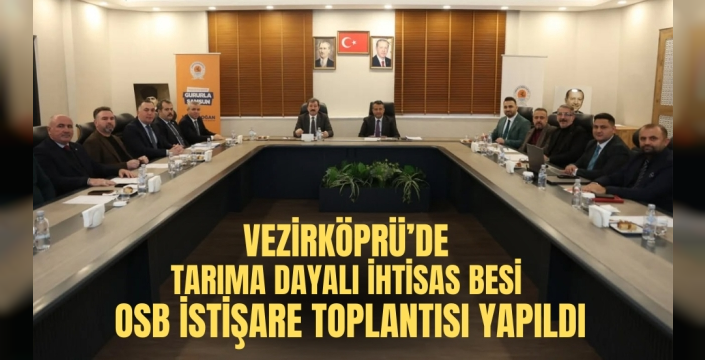 Vezirköprü tarım ve hayvancılıkta bölgenin yıldızı olacak