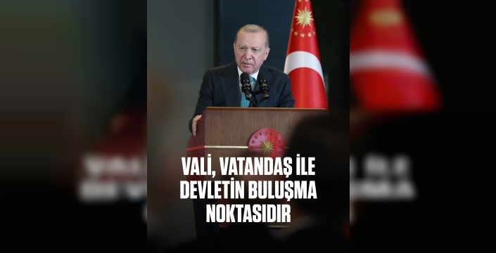 Cumhurbaşkanı Erdoğan’dan Valilere Net Mesaj: 'Devletin Kibirli Yüzü Değil, Müşfik Eli Olun'