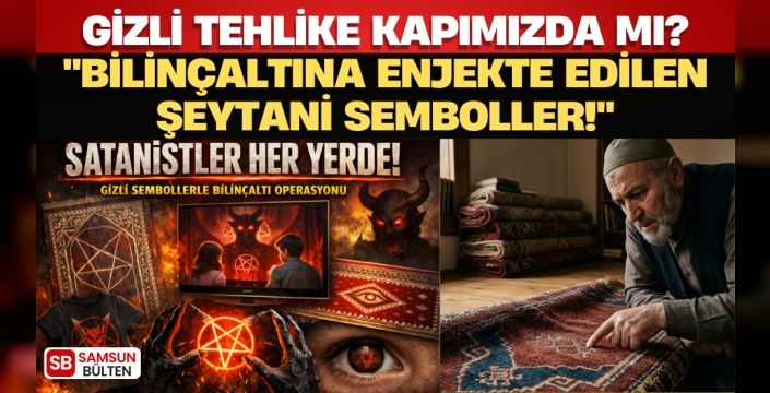 GİZLİ TEHLİKE KAPIMIZDA MI? 'BİLİNÇALTINA ENJEKTE EDİLEN ŞEYTANİ SEMBOLLER!'