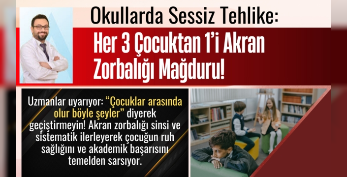 Okullarda Sessiz Tehlike: Her 3 Çocuktan 1’i Akran Zorbalığı Mağduru!