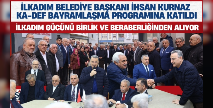Başkan İhsan Kurnaz KA-DEF Üyeleriyle Bayramlaştı