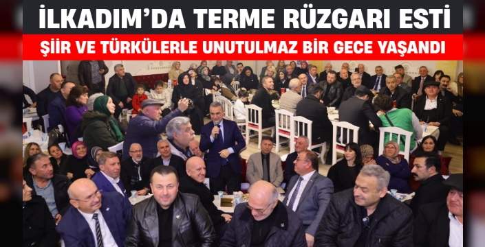 İlkadım’da Terme Rüzgarı: Şiir ve Türkülerle Dolu Unutulmaz Gece