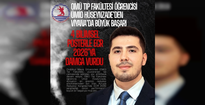 OMÜ Tıp Fakültesi Öğrencisi Ümid Hüseynzade’den Viyana’da Büyük Başarı