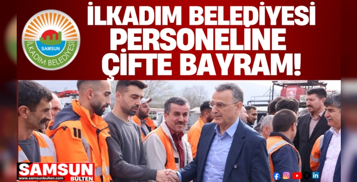 İlkadım Belediye Personeline çifte Bayram