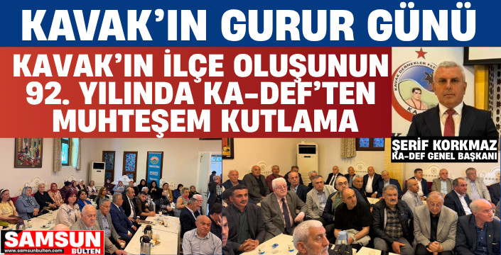 Kavak’ın İlçe Oluşunun 92. Yılında Muhteşem Kutlama
