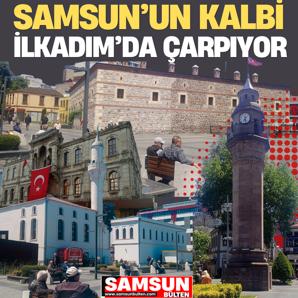 Samsun'un Kalbi İlkadım'da Atıyor