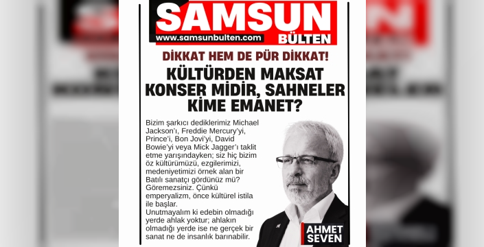 Kültürden Maksat Konser midir, Sahneler Kime Emanet?