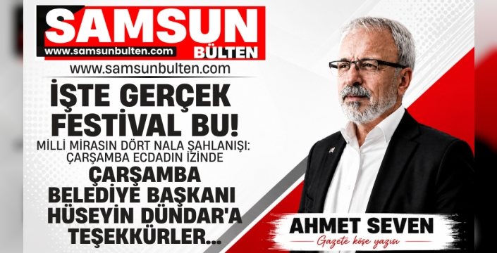 Milli Mirasın Dört Nala Şahlanışı: Çarşamba’da Ecdadın İzinde