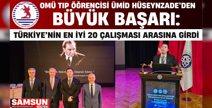 OMÜ Tıp Öğrencisi Ümid Hüseynzade’den Büyük Başarı