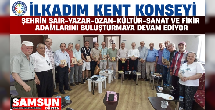 SAMSUN’DA KÜLTÜR VE SANATIN KALBİ İLKADIM’DA ATIYOR!