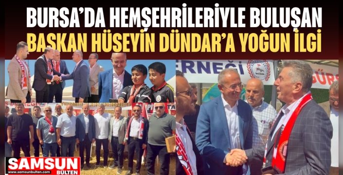 BURSA’DA HEMŞEHRİLERİYLE BULUŞAN BAŞKAN DÜNDAR’A YOĞUN İLGİ