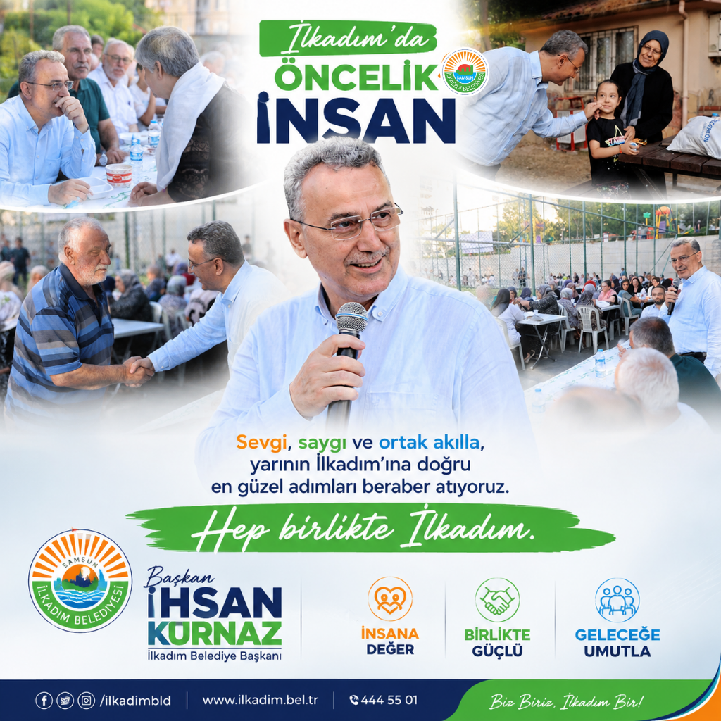 İlkadım’da Ortak Akıl Dönemi: "Öncelik İnsan, Hedef Gelecek"