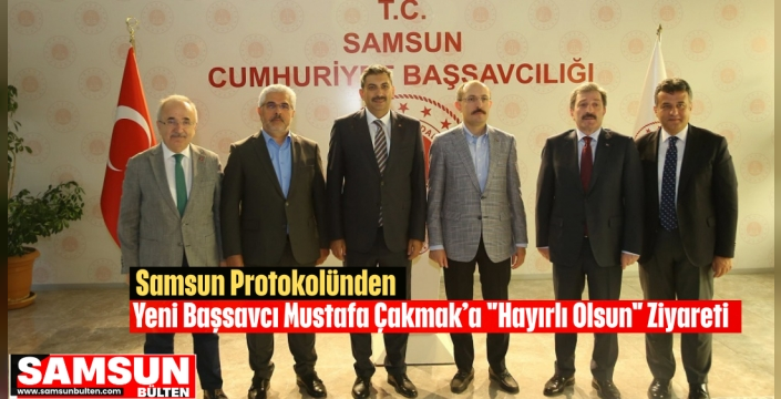 Samsun Protokolünden Yeni Başsavcı Mustafa Çakmak’a 'Hayırlı Olsun' Ziyareti