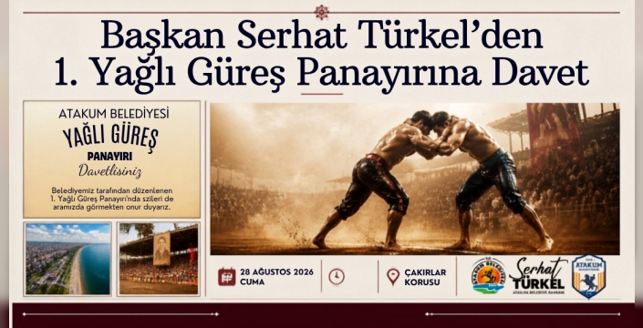 Başkan Serhat Türkel’den Atakum 1. Yağlı Güreş Panayırına Davet
