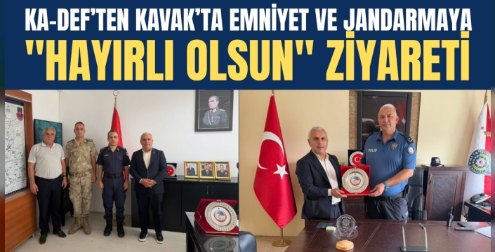 KA-DEF’TEN KAVAK’TA EMNİYET VE JANDARMAYA 'HAYIRLI OLSUN' ZİYARETİ