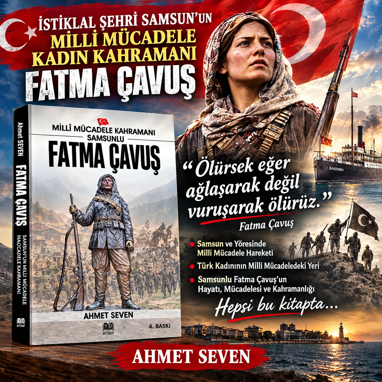 MİLLİ MÜCADELE KAHRAMANI SAMSUN'LU FATMA ÇAVUŞ GÜNCELLENMİŞ 4. BASKISI ÇIKTI