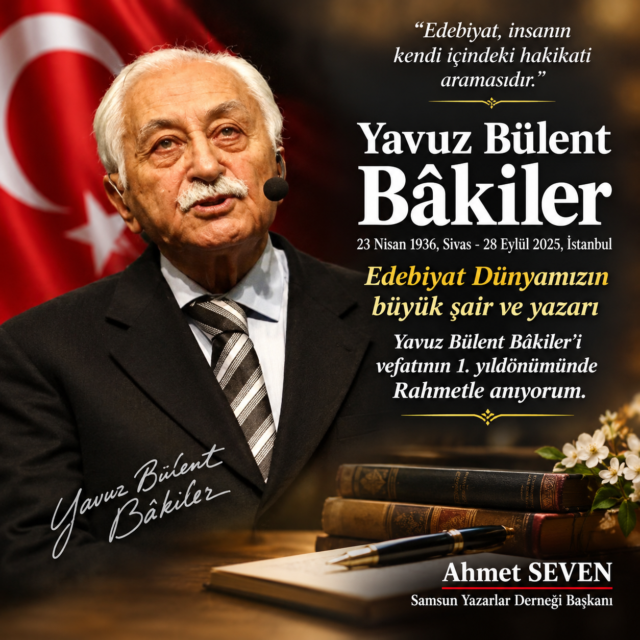 Samsun Yazarlar Derneği’nden Yavuz Bülent Bâkiler İçin Vefatının 1. Yıl Dönümü Mesajı
