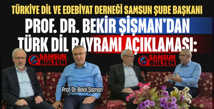 TÜRKİYE DİL VE EDEBİYAT DERNEĞİ SAMSUN ŞUBESİNDEN DİL BAYRAMI AÇIKLAMASI