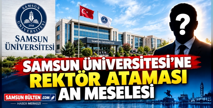 Samsun Üniversitesi Dahil 12 Üniversitede Rektör Ataması An Meselesi: Gözler Resmi Gazete'de