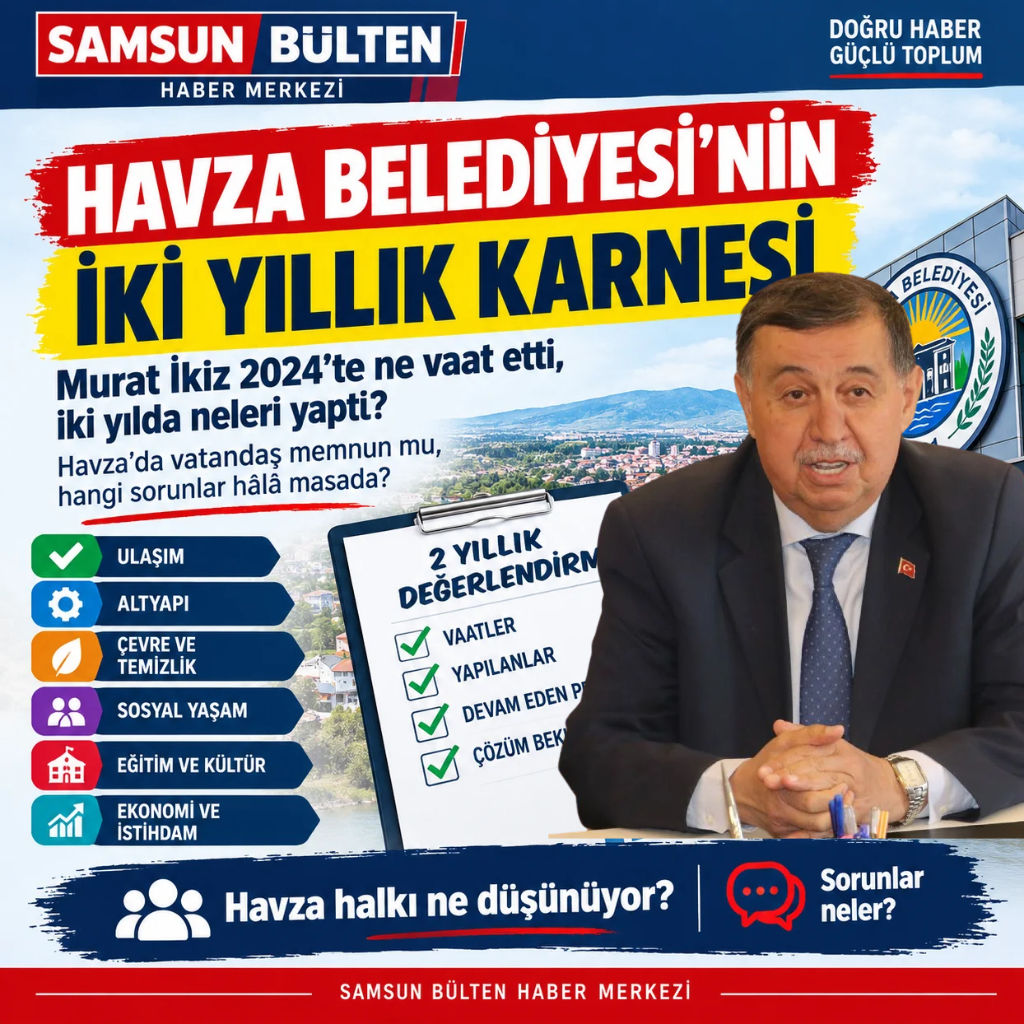 HAVZA BELEDİYESİ’NİN İKİ YILLIK KARNESİ