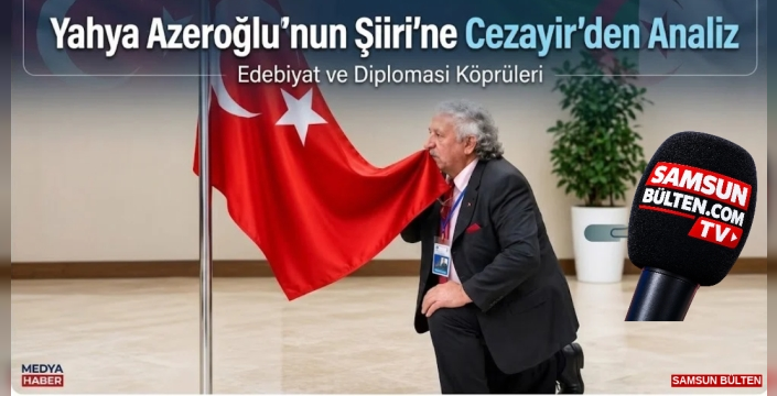 Yahya Azeroğlu'nun Şiiri'ne Cezayir'den Analiz